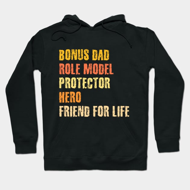 Bonus Dad Role Model Protector Hero Friend For Life Hoodie by sanavoc